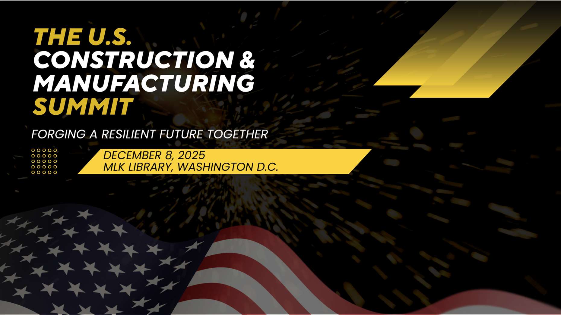 The U.S. Construction & Manufacturing Summit 
